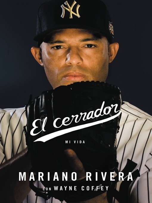 Title details for El cerrador by Mariano Rivera - Available